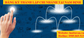 Đăng ký thành lập chi nhánh tại Nam Định