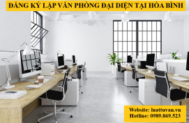 Đăng ký thành lập Văn phòng đại diện tại Hòa Bình