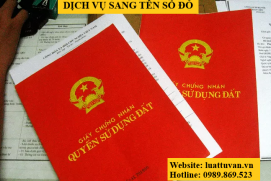 Dịch vụ sang tên giấy chứng nhận quyền sử dụng đất