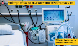 Thủ tục công bố máy giúp thở dùng trong y tế