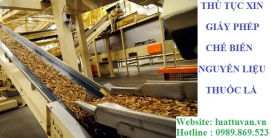 Thủ tục xin giấy phép chế biến nguyên liệu thuốc lá