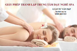 Giấy phép thành lập Trung tâm dạy nghề Spa