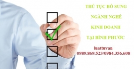 Thủ tục bổ sung ngành nghề kinh doanh tại Bình Phước