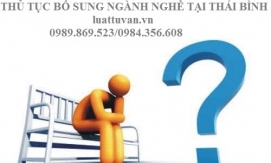 Thủ tục bổ sung ngành nghề kinh doanh tại Thái Bình