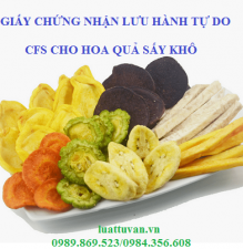 Giấy chứng nhận lưu hành tự do CFS cho hoa quả sấy khô