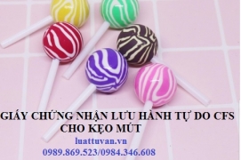 Giấy chứng nhận lưu hành tự do CFS cho kẹo mút