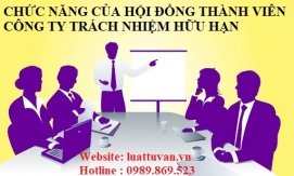 Chức năng của hội đồng thành viên công ty trách nhiệm hữu hạn