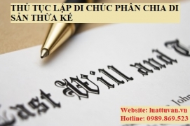 Thủ tục lập di chúc phân chia di sản thừa kế