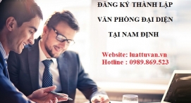 Đăng ký thành lập văn phòng đại diện tại Nam Định