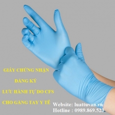 Giấy chứng nhận lưu hành tự do CFS cho găng tay y tế