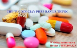 Thủ tục xin giấy phép bán lẻ thuốc