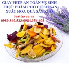 Giấy phép an toàn vệ sinh thực phẩm cho cơ sở sản xuất hoa quả sấy khô