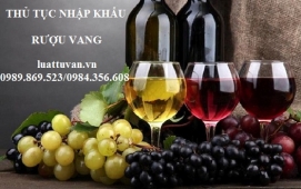 Thủ tục nhập khẩu rượu vang