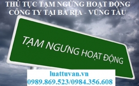 Thủ tục tạm ngừng hoạt động công ty tại Bà Rịa– Vũng Tàu