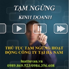 Thủ tục tạm ngừng hoạt động công ty tại Hà Nam