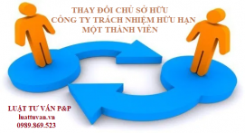 Thay đổi chủ sở hữu công ty trách nhiệm hữu hạn một thành viên