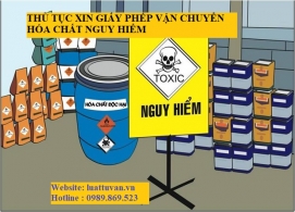 Thủ tục xin giấy phép vận chuyển hóa chất nguy hiểm