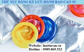 Thủ tục đăng ký lưu hành bao cao su