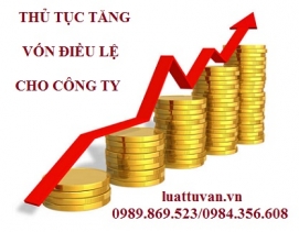 Thủ tục tăng vốn điều lệ cho công ty
