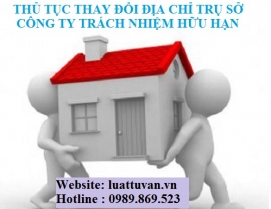 Thủ tục thay đổi địa chỉ trụ sở công ty trách nhiệm hữu hạn