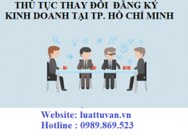 Thủ tục thay đổi đăng ký kinh doanh tại Thành phố Hồ Chí Minh