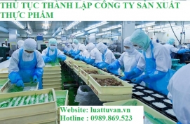 Thủ tục thành lập công ty sản xuất thực phẩm