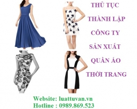 Thủ tục thành lập công ty sản xuất quần áo thời trang