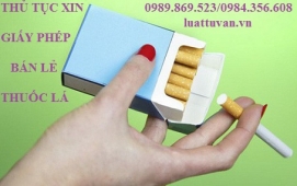 Thủ tục xin giấy phép bán lẻ thuốc lá