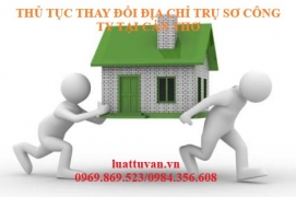 Thủ tục thay đổi địa chỉ trụ sở công ty tại Cần Thơ