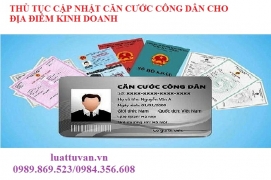 Thủ tục cập nhật căn cước công dân cho địa điểm kinh doanh