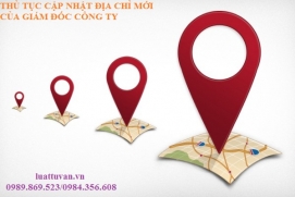 Thủ tục cập nhật địa chỉ mới của giám đốc công ty