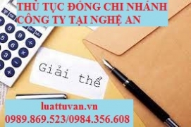 Thủ tục đóng chi nhánh công ty tại Nghệ An