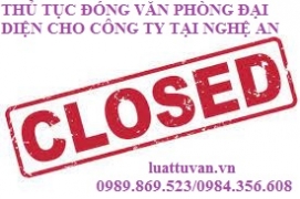 Thủ tục đóng văn phòng đại diện cho công ty tại Nghệ An