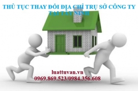 Thủ tục thay đổi địa chỉ trụ sở công ty tại Tây Ninh