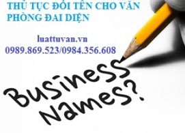Thủ tục đổi tên cho văn phòng đại diện