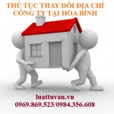 Thủ tục thay đổi địa chỉ trụ sở công ty tại Hòa Bình