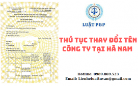 Thủ tục thay đổi tên công ty tại Hà Nam