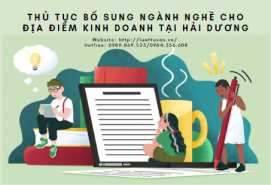 Thủ tục bổ sung ngành nghề cho địa điểm kinh doanh tại Hải Dương