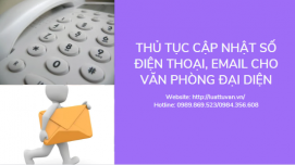 Thủ tục cập nhật số điện thoại, email cho văn phòng đại diện tại Bắc Ninh