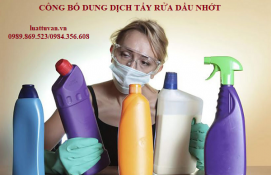 Công bố dung dịch tẩy rửa dầu nhớt