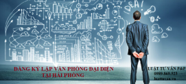 Đăng ký lập văn phòng đại diện tại Hải Phòng