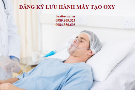 Đăng ký lưu hành máy tạo oxy