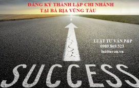 Đăng ký thành lập chi nhánh tại Bà Rịa Vũng Tàu