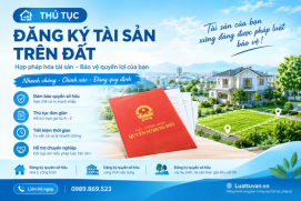 Thủ tục đăng ký tài sản trên đất