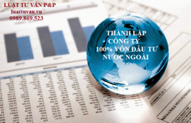 Thành lập doanh nghiệp 100% vốn đầu tư nước ngoài