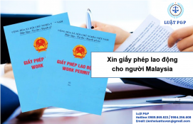 Xin giấy phép lao động cho người Malaysia