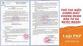Thủ tục điều chỉnh giấy chứng nhận đầu tư ra nước ngoài