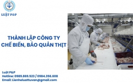 Thành lập công ty chế biến, bảo quản thịt