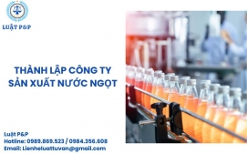 Thành lập công ty sản xuất nước ngọt