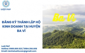 Đăng ký thành lập hộ kinh doanh tại huyện Ba Vì